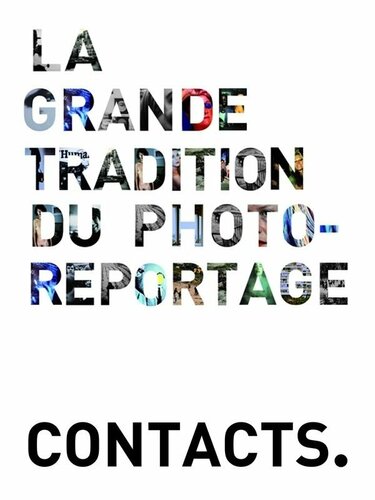 Couverture de Contacts - La grande tradition du photo-reportage