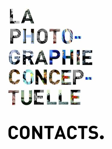 Couverture de Contacts - La photographie conceptuelle