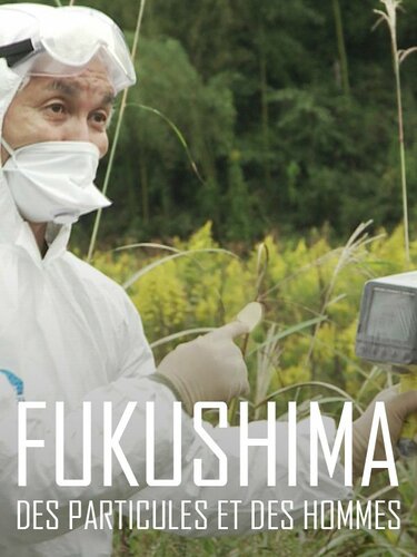 Couverture de Fukushima, des particules et des hommes