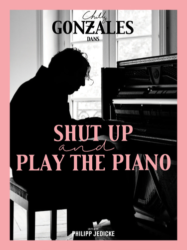 Couverture de Shut up and Play the Piano